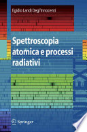 Spettroscopia atomica e processi radiativi [E-Book] /