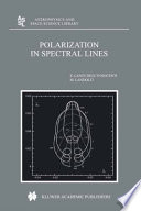 Polarization in Spectral Lines [E-Book] /