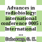 Advances in radiobiology: international conference 0005 : International conference on radiobiology 0005 : Stockholm, 15.08.56-19.08.56.