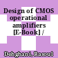 Design of CMOS operational amplifiers [E-Book] /