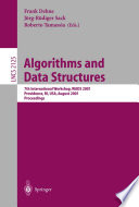 Algorithms and Data Structures [E-Book] : 7th International Workshop, WADS 2001 Providence, RI, USA, August 8–10, 2001 Proceedings /