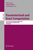 Parameterized and Exact Computation [E-Book] : First International Workshop, IWPEC 2004, Bergen, Norway, September 14-17, 2004, Proceedings /