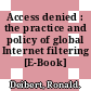 Access denied : the practice and policy of global Internet filtering [E-Book] /