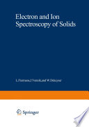 Electron and Ion Spectroscopy of Solids [E-Book] /