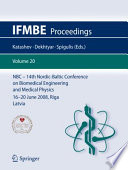 14th Nordic-Baltic Conference on Biomedical Engineering and Medical Physics [E-Book] : NBC 2008 16–20 June 2008 Riga, Latvia /