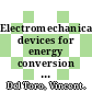 Electromechanical devices for energy conversion and control systems /