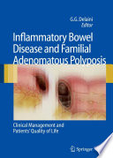 Inflammatory Bowel Disease and Familial Adenomatous Polyposis [E-Book] : Clinical Management and Patients’ Quality of Life /