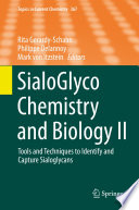 SialoGlyco Chemistry and Biology II [E-Book] : Tools and Techniques to Identify and Capture Sialoglycans /