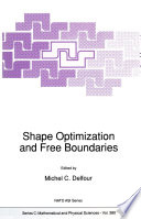 Shape Optimization and Free Boundaries [E-Book] /