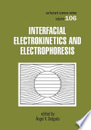 Interfacial electrokinetics and electrophoresis /