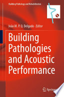 Building Pathologies and Acoustic Performance [E-Book] /