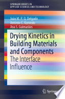 Drying Kinetics in Building Materials and Components : The Interface Influence [E-Book] /
