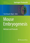 Mouse Embryogenesis [E-Book] : Methods and Protocols /