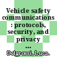 Vehicle safety communications : protocols, security, and privacy [E-Book] /