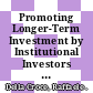 Promoting Longer-Term Investment by Institutional Investors [E-Book]: Selected Issues and Policies /