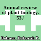Annual review of plant biology. 53 /