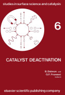 Catalyst deactivation : International Symposium on Catalyst Deactivation: proceedings : Antwerpen, 13.10.80-15.10.80 /