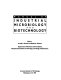 Manual of industrial microbiology and biotechnology /