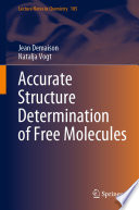 Accurate Structure Determination of Free Molecules [E-Book] /