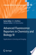 Advanced Fluorescence Reporters in Chemistry and Biology III [E-Book] : Applications in Sensing and Imaging /
