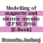 Modelling of magnetic and electric circuits (EPNC 2016) [E-Book] /