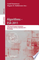 Algorithms – ESA 2011 [E-Book] : 19th Annual European Symposium, Saarbrücken, Germany, September 5-9, 2011. Proceedings /