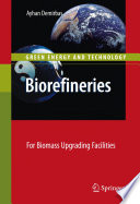 Biorefineries [E-Book] : For Biomass Upgrading Facilities /
