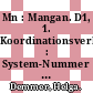 Mn : Mangan. D1, 1. Koordinationsverbindungen : System-Nummer 56 /