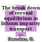 The break down of coronal equilibrium in lithium impurity transport [E-Book] /
