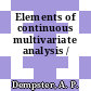 Elements of continuous multivariate analysis /