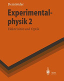 Experimentalphysik 2 : Elektrizität und Optik : mit 17 Tabellen /
