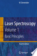 Laser spectroscopy. 1. Basic principles [E-Book] /