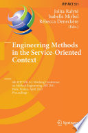 Engineering Methods in the Service-Oriented Context [E-Book] : 4th IFIP WG 8.1 Working Conference on Method Engineering, ME 2011, Paris, France, April 20-22, 2011. Proceedings /