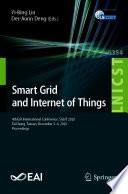 Smart Grid and Internet of Things [E-Book] : 4th EAI International Conference, SGIoT 2020, TaiChung, Taiwan, December 5-6, 2020, Proceedings /