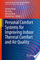 Personal Comfort Systems for Improving Indoor Thermal Comfort and Air Quality [E-Book] /