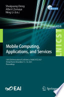 Mobile Computing, Applications, and Services [E-Book] : 12th EAI International Conference, MobiCASE 2021, Virtual Event, November 13-14, 2021, Proceedings /