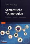 Semantische Technologien : Grundlagen, Konzepte, Anwendungen /