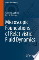Microscopic Foundations of Relativistic Fluid Dynamics [E-Book] /
