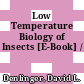 Low Temperature Biology of Insects [E-Book] /