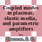Coupled modes in plasmas, elastic media, and parametric amplifiers : a numerical method.