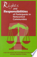 Rights and responsibilities of participants in networked communities.