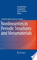 Nonlinearities in Periodic Structures and Metamaterials [E-Book] /