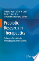 Probiotic Research in Therapeutics. Volume 4. Probiotics in Neurodegenerative Disorders [E-Book]  /