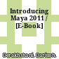 Introducing Maya 2011 / [E-Book]