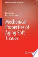 Mechanical Properties of Aging Soft Tissues [E-Book] /
