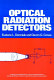Optical radiation detectors /