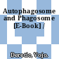 Autophagosome and Phagosome [E-Book] /