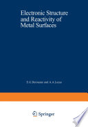 Electronic Structure and Reactivity of Metal Surfaces [E-Book] /