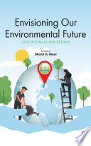 Envisioning Our Environmental Future : Stockholm+50 and Beyond [E-Book]