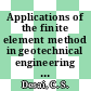 Applications of the finite element method in geotechnical engineering : symposium : proceedings vol 1 : Vicksburg, MS, 01.05.72-04.05.72 /